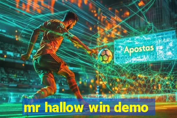 mr hallow win demo